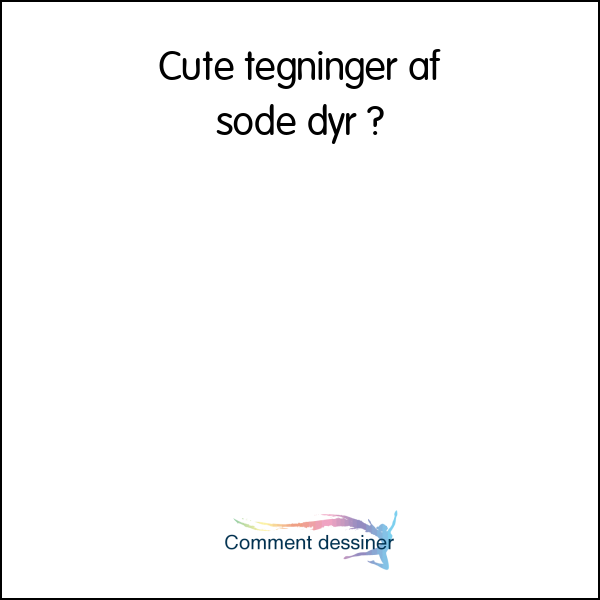 Cute tegninger af søde dyr